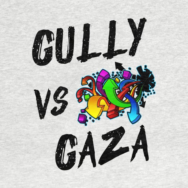 Gully vs Gaza - Rap Lovers Design, Music Fans by Seopdesigns